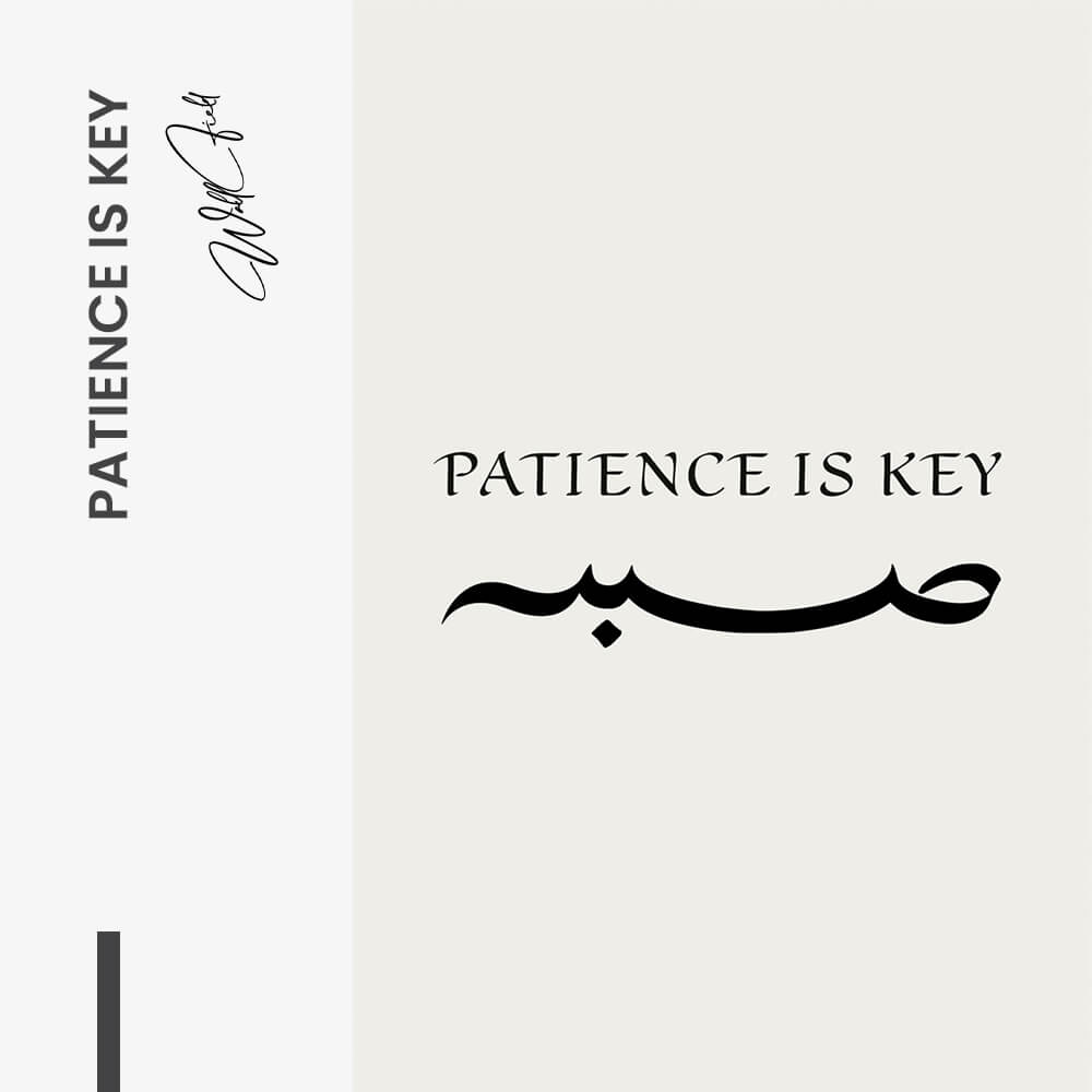 Patience Is Key – Vidrio