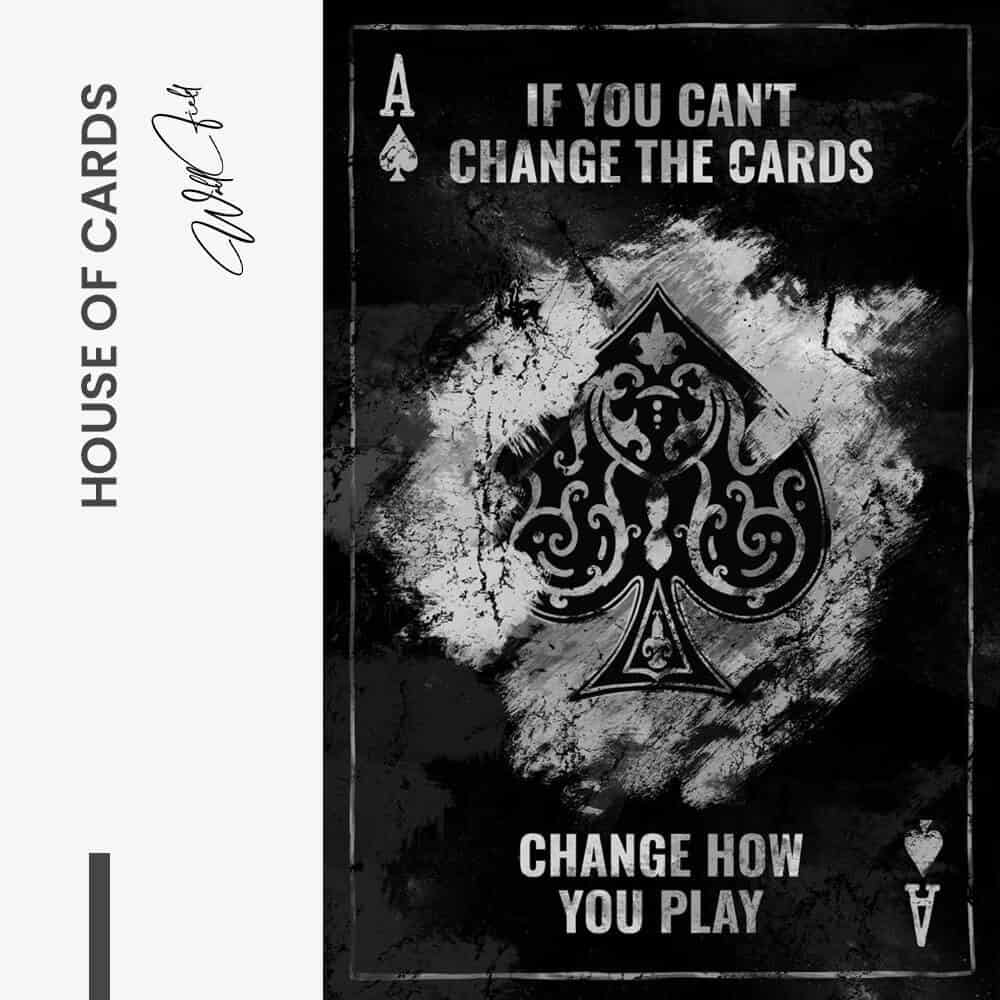 "House Of Cards"